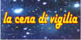 cwena di vigilia